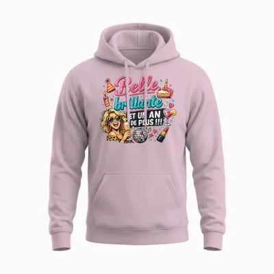 Cadeau Anniversaire Femme Original Humour Belle Brillante Unisex Hoodie - Light Pink