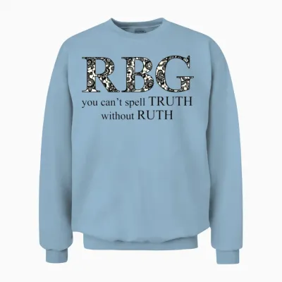 Rbg Lace No Truth Without Ruth Unisex Sweatshirt - Light Blue