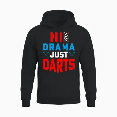 No Drama Just Darts - Funny Dart Thrower and Dart Unisex Hoodie - Black