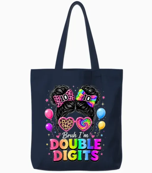 Bruh I'm Double Digits 10th Birthday Girls 10 Year Old Bday Tote Bags - Navy