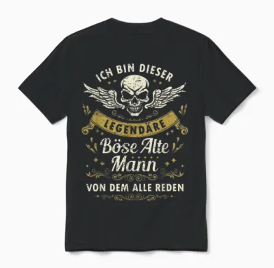 I Am This Legendary Bad Old Man T-Shirt, Black Unisex T-Shirt - Black