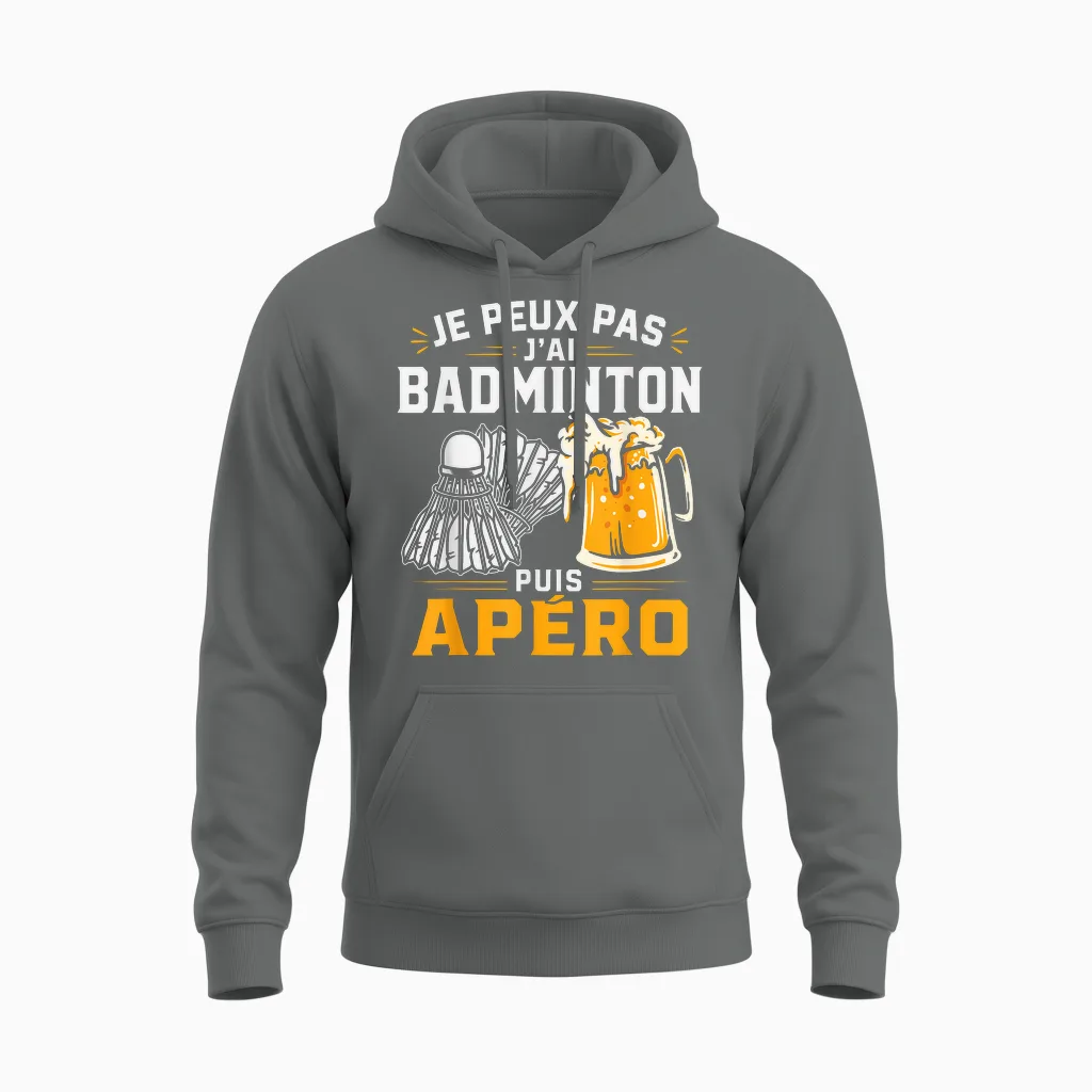Je Peux Pas J’ai Badminton Puis Apéro Humour Bière Alcool Unisex Hoodie in Graphite Heather