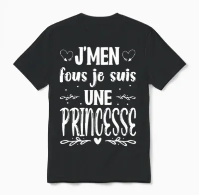 Women's Mother's Day Humour - Je Suis Une Princesse T-Shirt, Black, S Unisex T-Shirt - Black