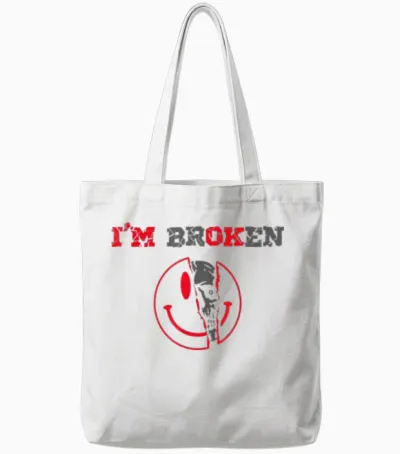 Confused Smile I'm Broken Invisible Illness I Am Ok Broken Tote Bags - White