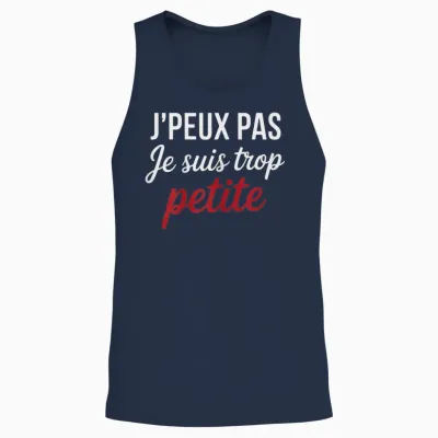 J'peux Pas Je Suis Too Petite Funny Woman Funny Unisex Tank Top - Navy