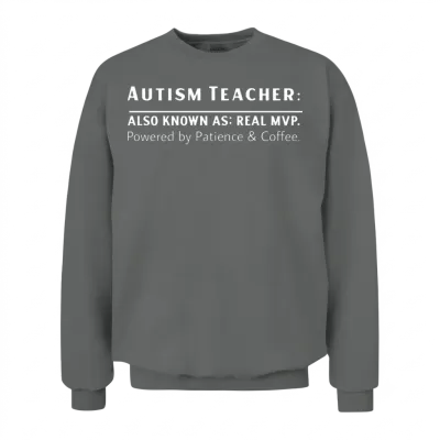 Autism Teacher: Powered by Patience & Coffee Unisex Sweatshirt - Graphite Heather
