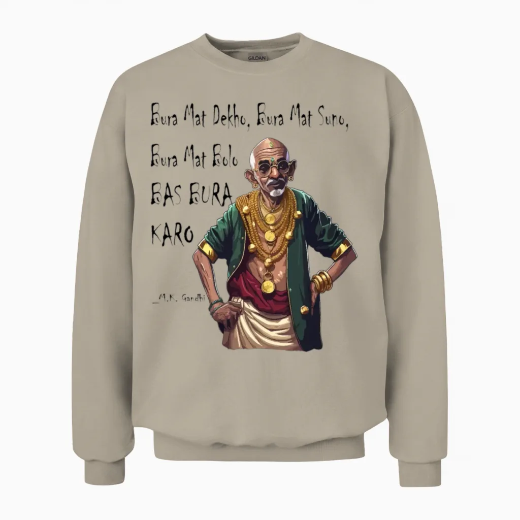 Funny Rapper Mahatma Gandhi Quote Bas Bura Karo Unisex Sweatshirt in Sand