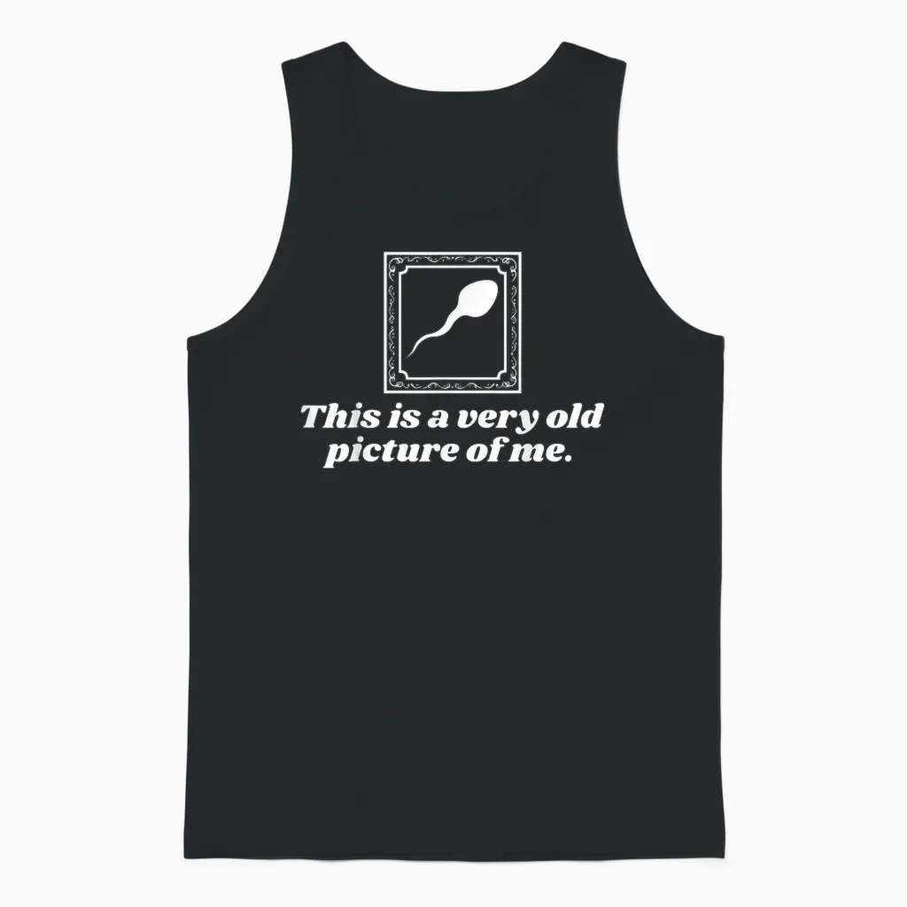 This Is a Very Old Picture of Me | Funny Unisex Tank Top in Black