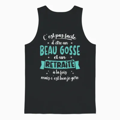 Retired Gift Idea Humour Birthday Beau Gosse Retirement T-Shirt, Black, S Unisex Tank Top - Black