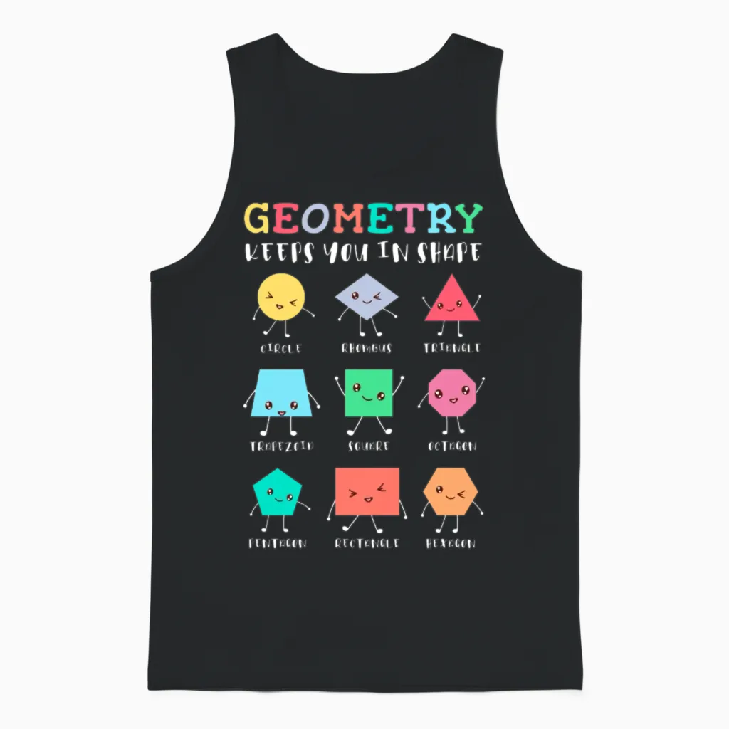 Geometry Keeps You in Shape β School Math Humor Unisex Tank Top in Black