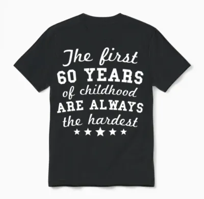 60 Years of Childhood 60th Birthday Unisex T-Shirt - Black