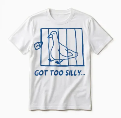 Retro Got Too Silly Funny Meme Silly Goose Lustiger Spruch Unisex T-Shirt - White
