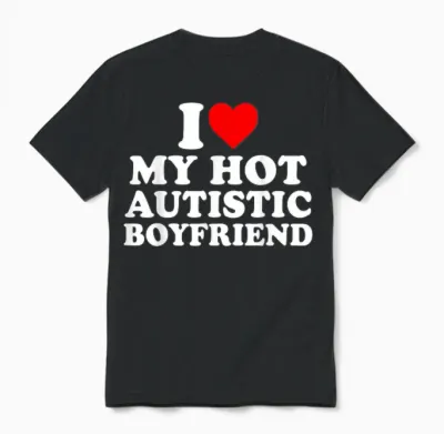 I Love My Hot Autistic Boyfriend Heart My Autism Bf T-Shirt, Black Unisex T-Shirt - Black