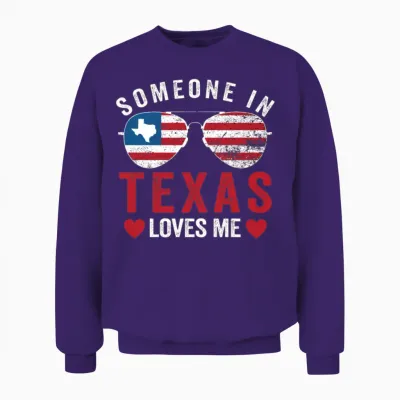 Someone in Texas Loves Me Unisex Sweatshirt - Purple