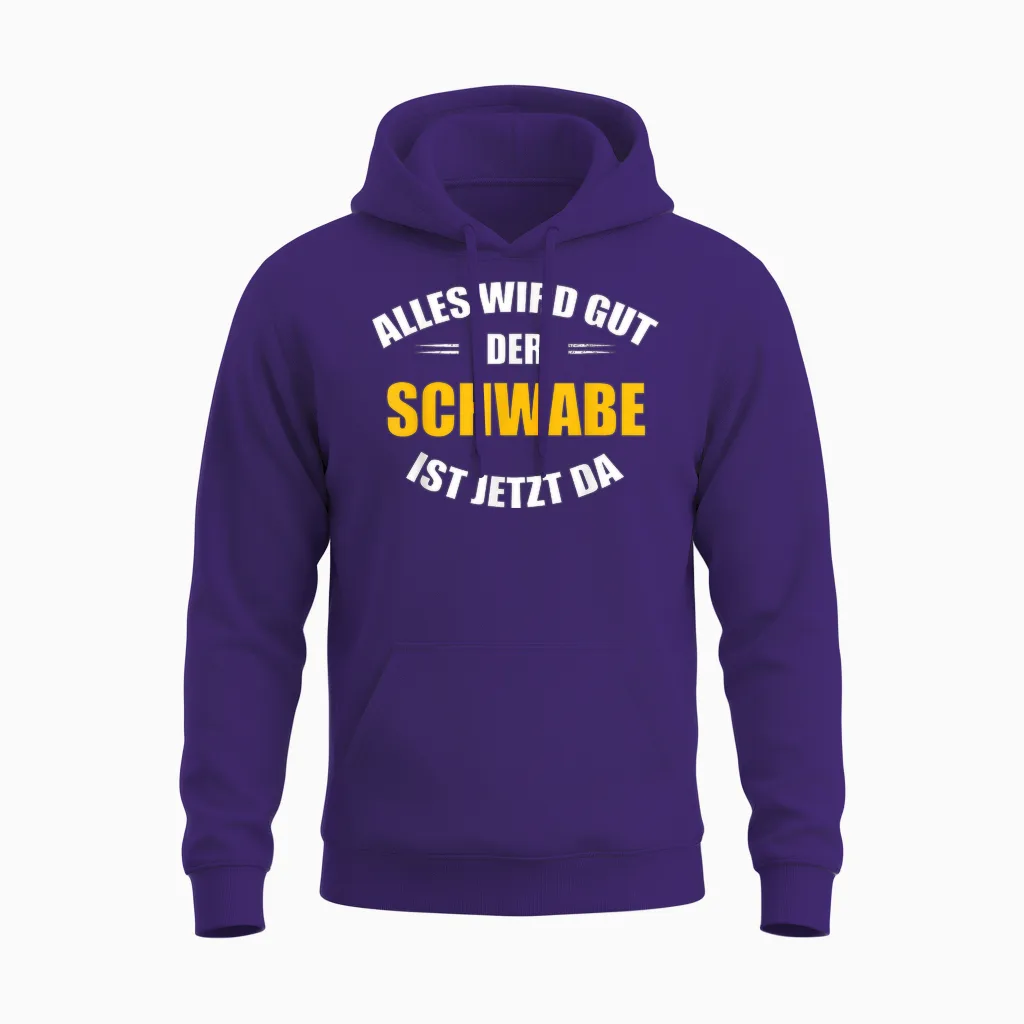 Alles Wird Gut, Der Schwabe Ist Jetzt Da! Unisex Hoodie in Purple