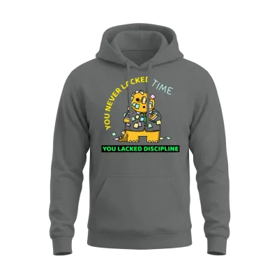 You Never Lacked Time. You Lacked Discipline. Unisex Hoodie - Graphite Heather