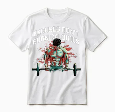 Excuses Dont Burn Calories Funny Workout Humor Gym Unisex T-Shirt - White