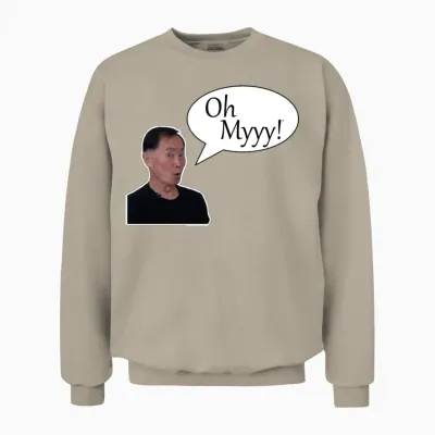 George Takei Oh Myyy Mp Women's T-Shirts Unisex Sweatshirt - Sand