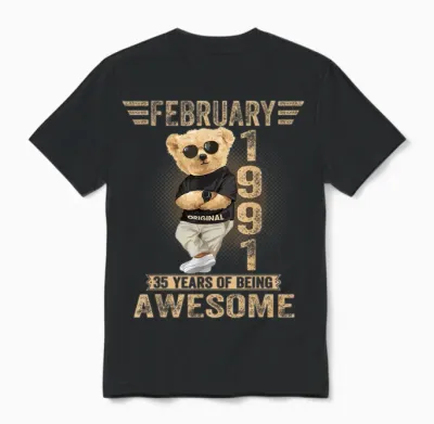 Awesome Teddy Bear 35 February for Men and Women 1991 Unisex T-Shirt - Black