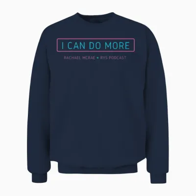 I Can Do More Rachael Mcrae Unisex Sweatshirt - Navy
