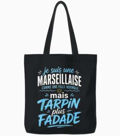 Marseillaise Tarpin Fadade Cadeau Femme Humour Marseille Tote Bags - Black