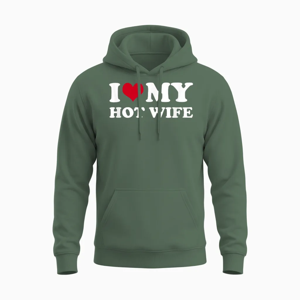 I Love My Hot Wife Couples & Matching Unisex Hoodie in Military Green