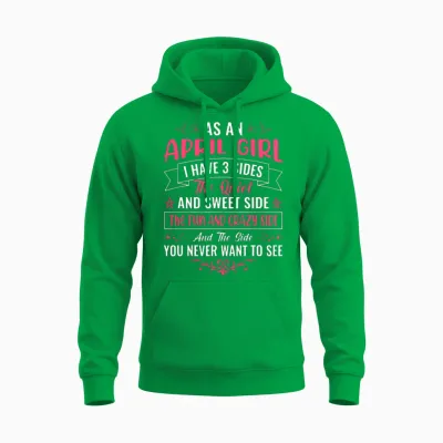 As an April Girl - Girl Unisex Hoodie - Irish Green