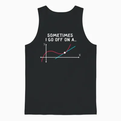 Math Teacher Gifts - Sometimes I Go off on a Tangent Unisex Tank Top - Black