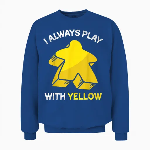 I Always Play with Yellow Meeple Board Game T-Shirt, Black, S Unisex Sweatshirt - Royal
