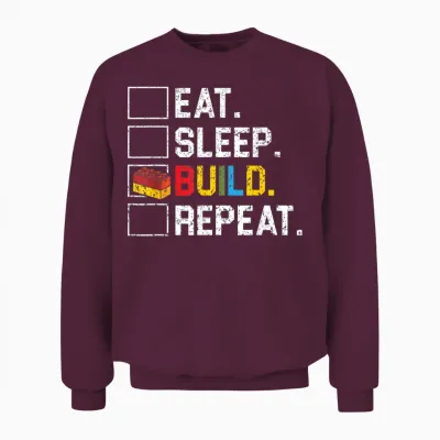 Eat Sleep Build Repeat Master Builder Bricks Blocks Unisex Sweatshirt - Maroon