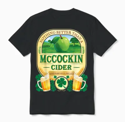Mccockin Cider Mccain Funny St Patrick’s Day Adult Humor Unisex T-Shirt - Black
