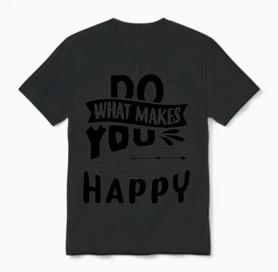 Do What Makes You Happy Unisex T-Shirt - Black