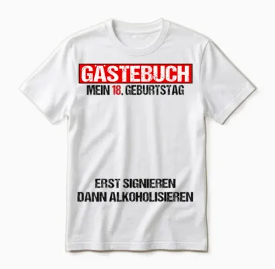 Gästebuch 18 Geburtstag Mann Frau Lustig 18. Geburtstag Deko Unisex T-Shirt - White