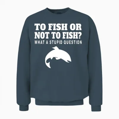 To Fish or Not to Fish Funny Fishing Unisex Sweatshirt - Dark Heather
