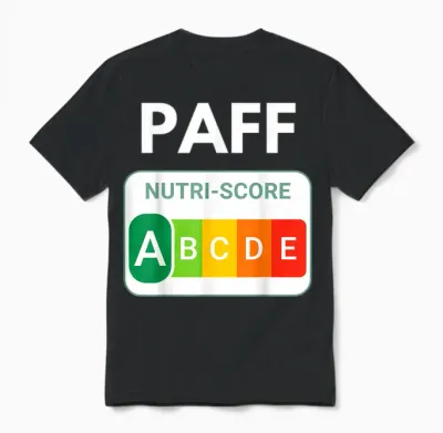 Paff Nutriscore a – Offset Humor - Original Funny Gift Unisex T-Shirt - Black