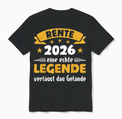 Rente 2026 T-Shirt with German Text "eine Echte Legende Verlässt Das Gelände" [ Unisex T-Shirt - Black