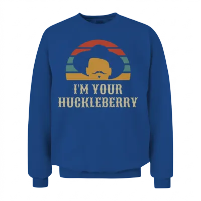 I'm Your Huckleberry Vintage Retro Tee Gift Item Unisex Sweatshirt - Royal