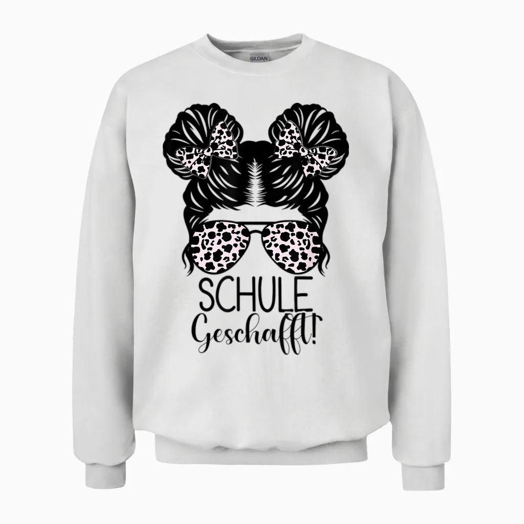 Schule Geschafft Messy Bun Mädchen 2026 Unisex Sweatshirt in White