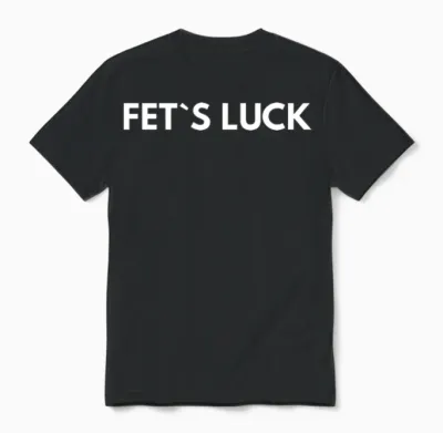 Fet S Luck Unisex T-Shirt - Black