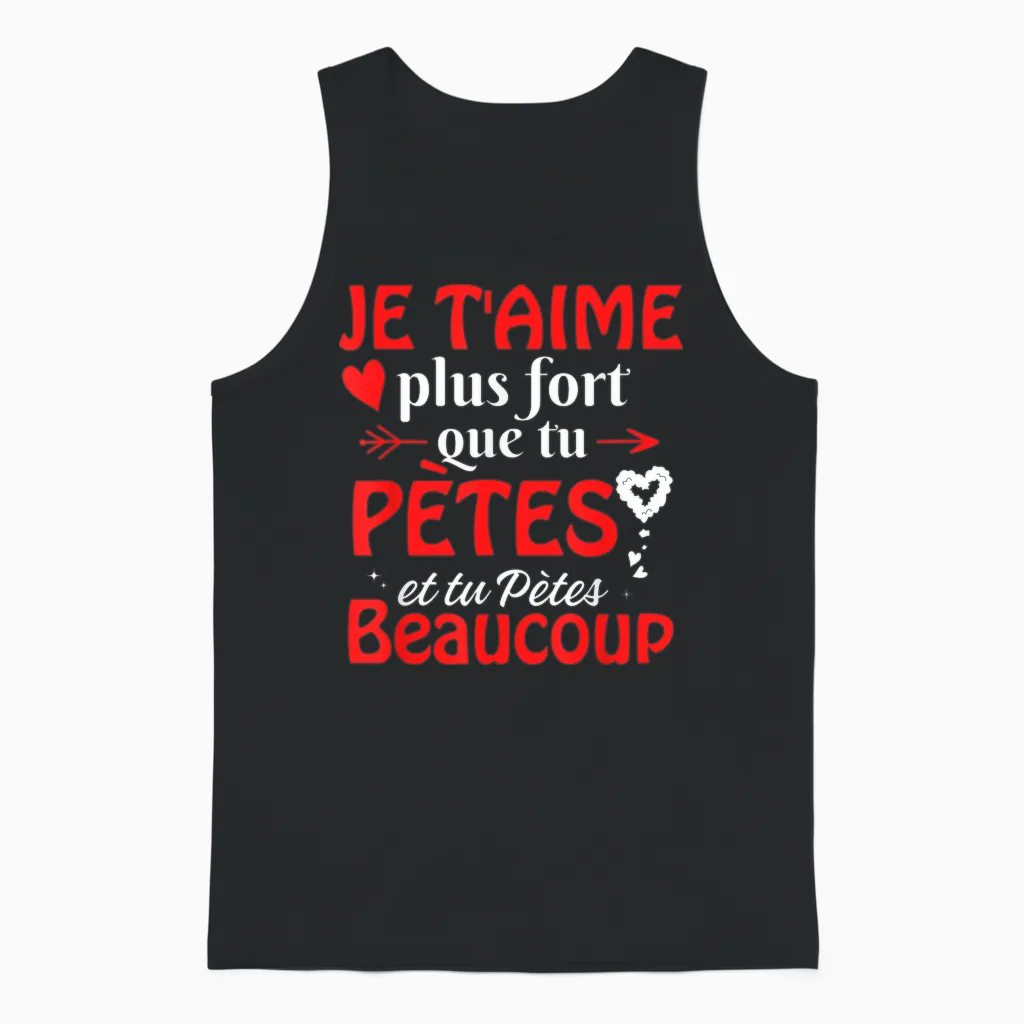 Valentine's Day I Love You More Fort Than You Pètes T-Shirt, Black, S Unisex Tank Top in Black