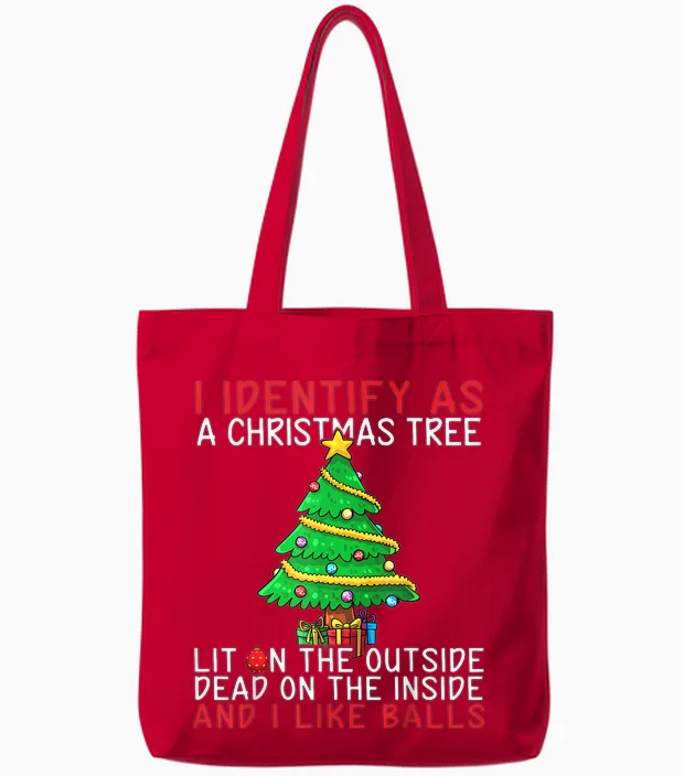 I Identify as a Christmas Tree Lit on the Outside the Inside Tote Bags in Red