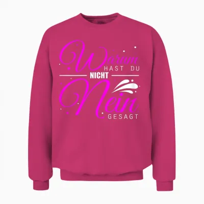 Women's Warum Hast Du Nicht Nein Gesagt - Schlager Malle Party T-Shirt, Black Unisex Sweatshirt - Heliconia