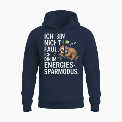 Ich Bin Nicht Faul Ich Bin Im Energiesparmodus Unisex Hoodie - Navy