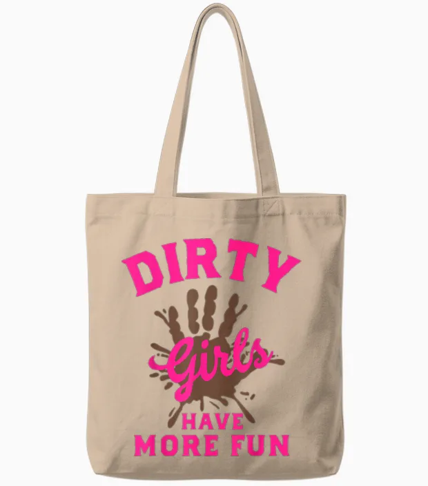 Mud Run Shirts Dirty Girls Haben Mehr Spaß Beim Muddy Race Running Tote Bags in Natural