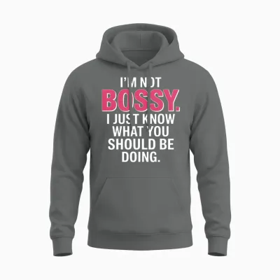 I'm Not Bossy Funny Leadership Quote Unisex Hoodie - Graphite Heather