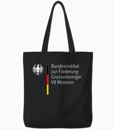 German Federal Institute for the Promotion of Large Volume V8 Engines T-Shirt, Black Tote Bags - Black
