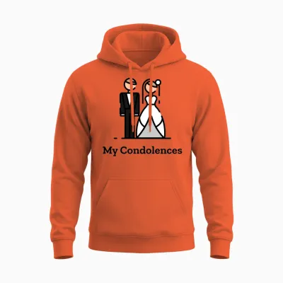My Condolences Funny Wedding Couple Unisex Hoodie - Orange