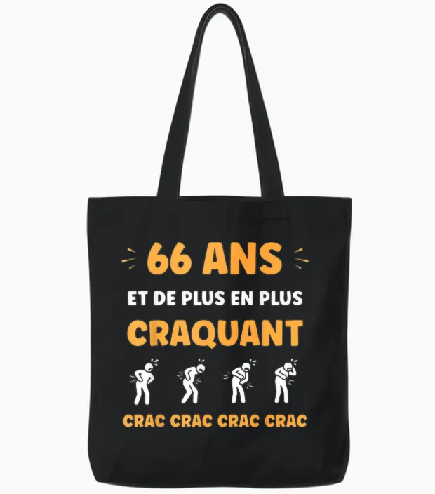 Crac Humour Fatigue Craquant 66 Ans Anniversaire Age 66 Ans Tote Bags in Black