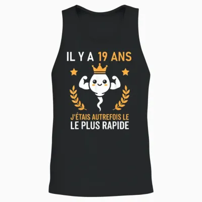 Le Plus Rapide Graine Blague Anniversaire Humour 19 Ans Unisex Tank Top - Black
