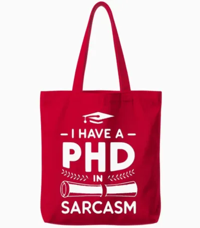 Phd in Sarcasm Tote Bags - Red